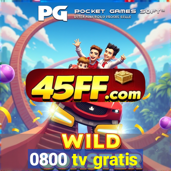 0800 tv gratis
